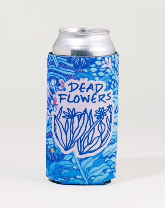 Dead Flowers Koozie